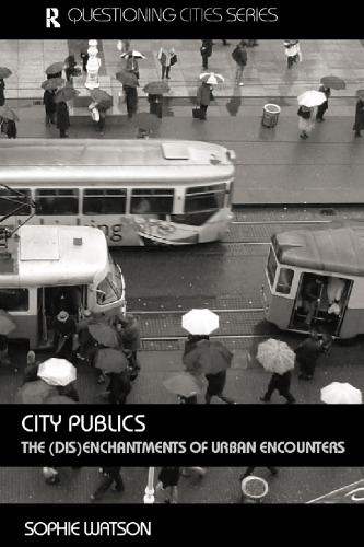 City Publics: The (Dis)enchantments of Urban Economics