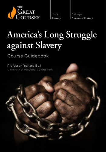 America's Long Struggle against Slavery