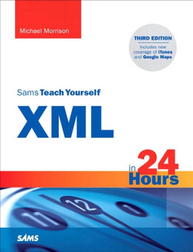 Sams teach yourself XML in 24 hours