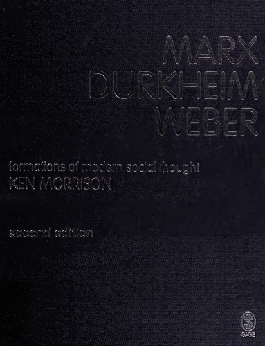 Marx, Durkheim, Weber- Formations of Modern Social Thought