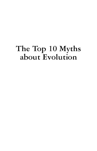 The top ten myths about evolution