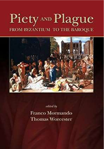 Piety and Plague - From Byzantium to Baroque