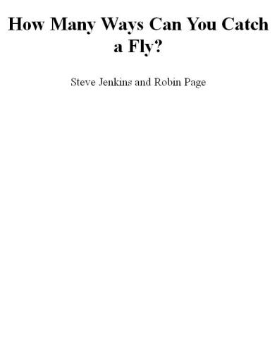 How Many Ways Can You Catch a Fly?