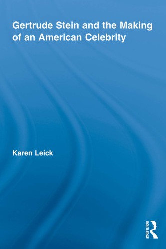 Gertrude Stein and the Making of an American Celebrity