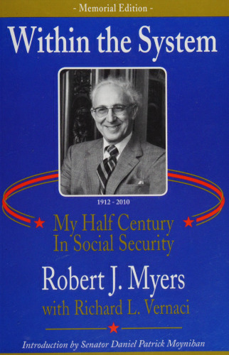 Within the System My Half Century in Social Security