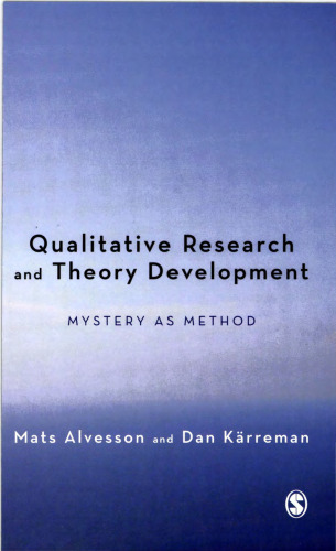 Qualitative Research and Theory Development: Mystery as Method