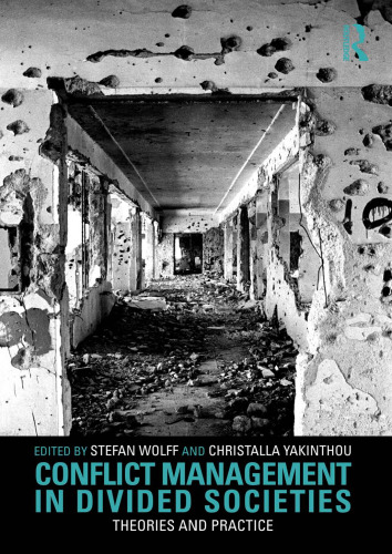 Conflict Management in Divided Societies: Theories and Practice