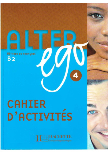 Alter Ego 4 cahier d'activités