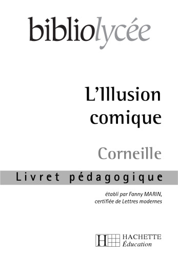 L'illusion comique: Livret pédagogique
