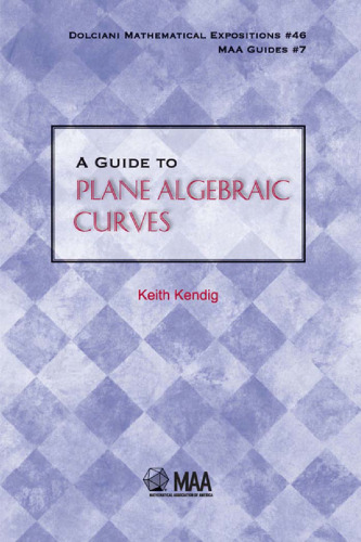 A Guide to Plane Algebraic Curves