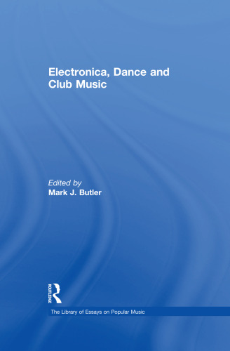 Electronica, Dance and Club Music