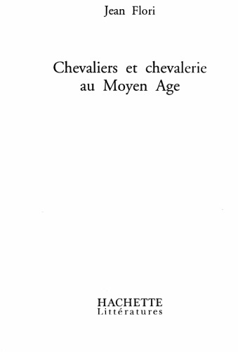 Chevaliers et chevalerie au Moyen Age