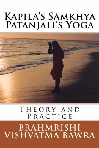 Kapila's Samkhya Patanjali's Yoga: Theory and Practice