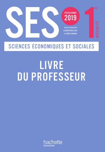SES 1ère - Livre du professeur - Ed. 2019