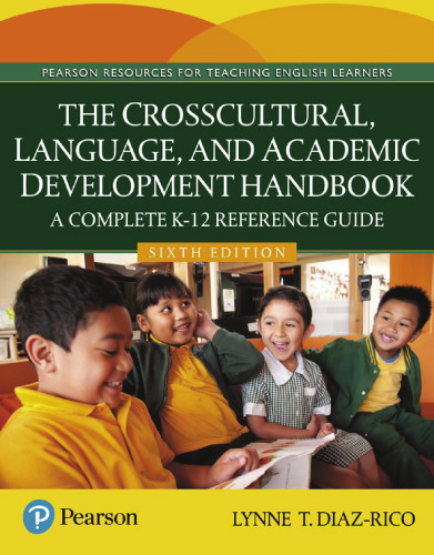 The Crosscultural, Language, and Academic Development Handbook: A Complete K-12 Reference Guide
