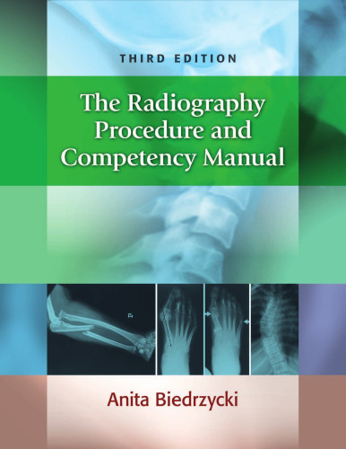 The Radiography Procedure and Competency Manual
