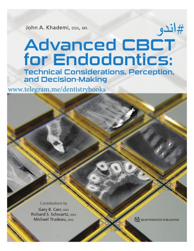 Advanced CBCT for Endodontics. Technical Considerations, Perception, and Decision-Making by KDUR