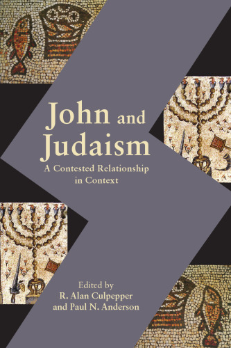 John and Judaism: A Contested Relationship in Context