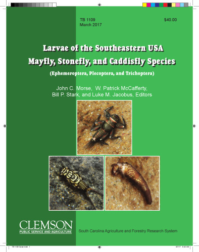 Larvae of the Southeastern USA Mayfly, Stonefly, and Caddisfly Species (Ephemeroptera, Plecoptera, and Trichoptera)