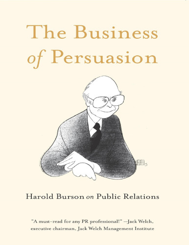 The Business of Persuasion: Harold Burson on Public Relations