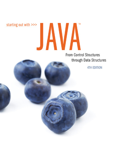 Starting Out with Java: From Control Structures through Data Structures (4th Edition)