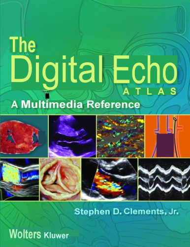 The Digital Echo Atlas-A Multimedia Reference (Oct 3, 2018)_(1496356306)_(LWW)