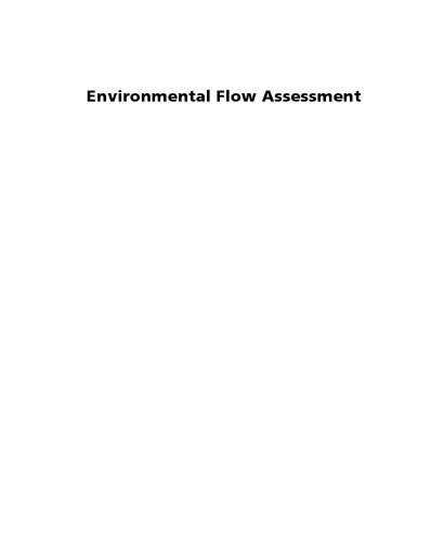 Environmental Flow Assessment: Methods and Applications