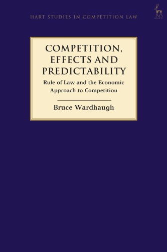 Competition, Effects and Predictability: Rule of Law and the Economic Approach to Competition