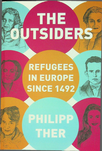The Outsiders: Refugees in Europe since 1492