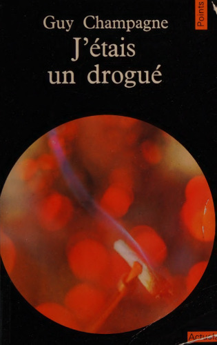 J'étais un drogué