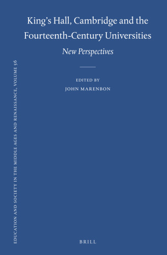 King's Hall, Cambridge and the Fourteenth-Century Universities : New Perspectives