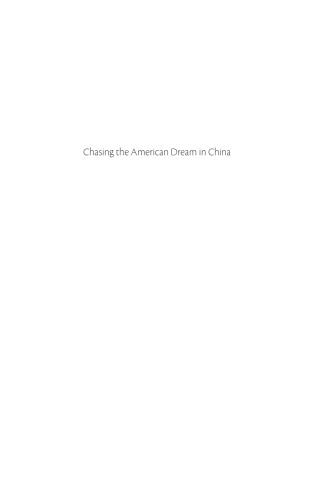 Chasing the American Dream in China: Chinese Americans in the Ancestral Homeland
