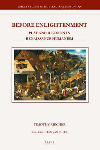 Before enlightenment play and illusion in Renaissance humanism
