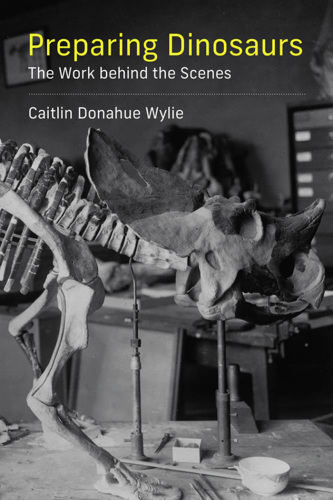 Preparing Dinosaurs: The Work behind the Scenes