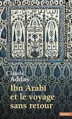 Ibn-Arabi et le voyage sans retour