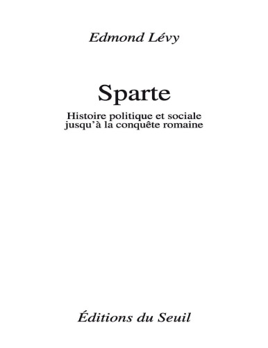 Sparte : Histoire politique et sociale jusqu'à la conquête romaine