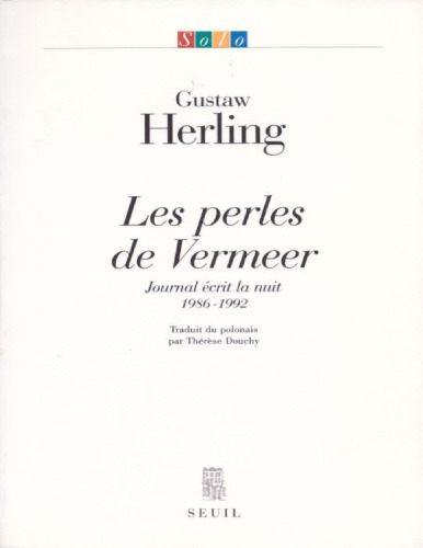 Les Perles de Vermeer. Journal écrit la nuit (1986-1992)