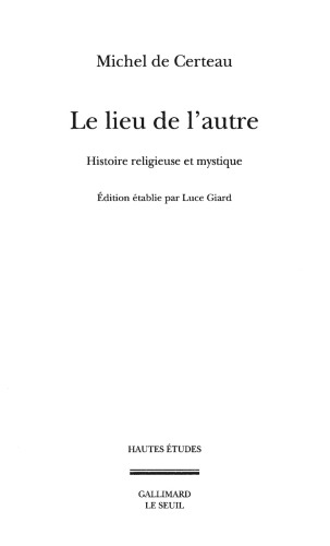 Le lieu de l’autre - Histoire religieuse et mystique