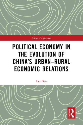 Political Economy in the Evolution of China's Urban–Rural Economic Relations