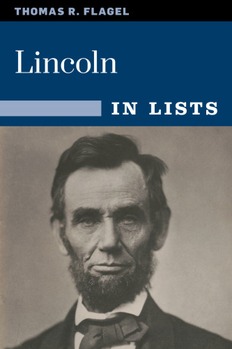 Lincoln: The Civil War President in 25 Lists