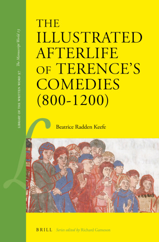 The Illustrated Afterlife of Terence’s Comedies (800–1200)