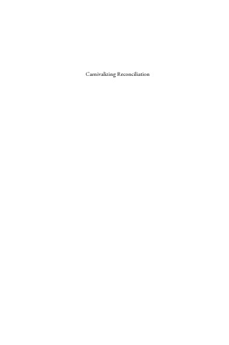 Carnivalizing Reconciliation: Contemporary Australian and Canadian Literature and Film beyond the Victim Paradigm