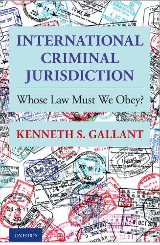 International Criminal Jurisdiction: Whose Law Must We Obey?