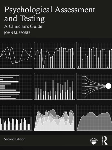 Psychological Assessment and Testing: A Clinician's Guide