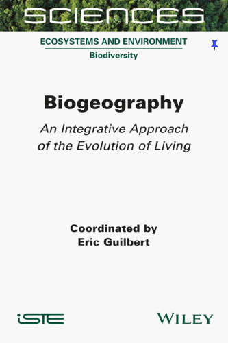Biogeography: An Integrative Approach of the Evolution of Living