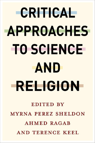 Critical Approaches to Science and Religion