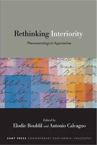 Rethinking Interiority: Phenomenological Approaches