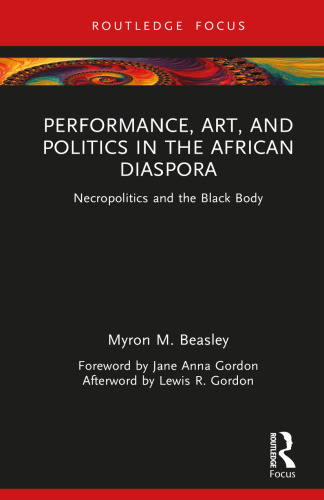 Performance, Art, and Politics in the African Diaspora