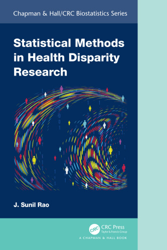 Statistical Methods in Health Disparity Research (Chapman & Hall/CRC Biostatistics Series)