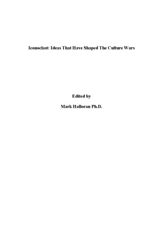 Iconoclast : Ideas That Have Shaped The Culture Wars